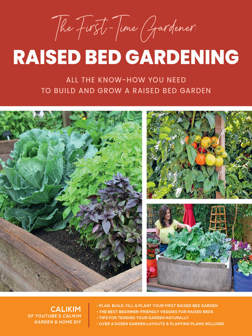 Title details for The First-Time Gardener: Raised Bed Gardening by CaliKim - Available